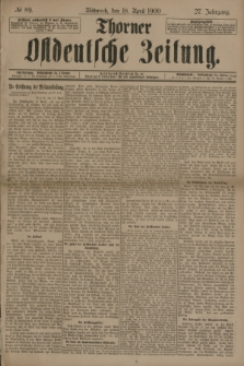 Thorner Ostdeutsche Zeitung. Jg.27, № 89 (18 April 1900) + dod.