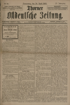 Thorner Ostdeutsche Zeitung. Jg.27, № 96 (26 April 1900) + dod.