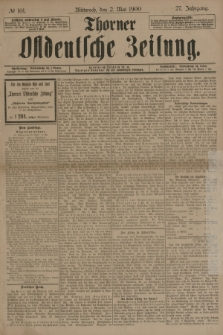 Thorner Ostdeutsche Zeitung. Jg.27, № 101 (2 Mai 1900) + dod.