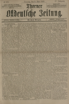 Thorner Ostdeutsche Zeitung. Jg.27, № 105 (6 Mai 1900) - Erstes Blatt
