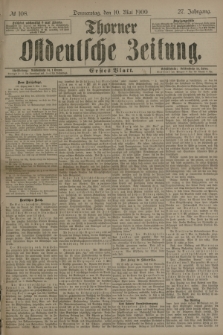 Thorner Ostdeutsche Zeitung. Jg.27, № 108 (10 Mai 1900) - Erstes Blatt
