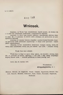 [Kadencja VII, sesja III, al. 148] Alegata do Sprawozdań Stenograficznych z Trzeciej Sesyi Siódmego Peryodu Sejmu Krajowego Królestwa Galicyi i Lodomeryi wraz z Wielkiem Księstwem Krakowskiem z roku 1897/8. Alegat 148