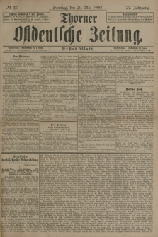 Thorner Ostdeutsche Zeitung. Jg.27, № 117 (20 Mai 1900) - Erstes Blatt