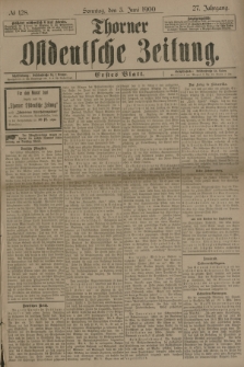 Thorner Ostdeutsche Zeitung. Jg.27, № 128 (3 Juni 1900) - Erstes Blatt