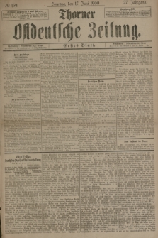 Thorner Ostdeutsche Zeitung. Jg.27, № 139 (17 Juni 1900) - Erstes Blatt