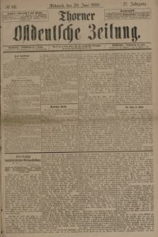 Thorner Ostdeutsche Zeitung. Jg.27, № 141 (20 Juni 1900) + dod.
