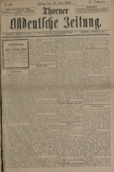 Thorner Ostdeutsche Zeitung. Jg.27, № 143 (22 Juni 1900) + dod.