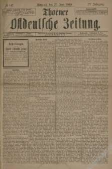 Thorner Ostdeutsche Zeitung. Jg.27, № 147 (27 Juni 1900) + dod.