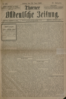 Thorner Ostdeutsche Zeitung. Jg.27, № 149 (29 Juni 1900) + dod.