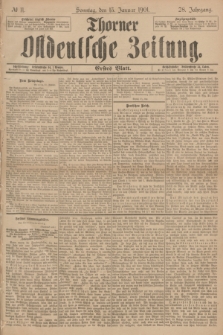 Thorner Ostdeutsche Zeitung. Jg.28, № 11 (13 Januar 1901) - Erstes Blatt