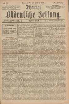 Thorner Ostdeutsche Zeitung. Jg.28, № 47 (24 Februar 1901) - Erstes Blatt.