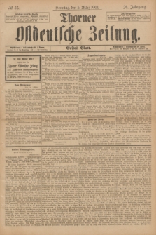 Thorner Ostdeutsche Zeitung. Jg.28, № 53 (3 März 1901) - Erstes Blatt