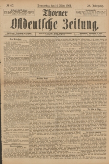 Thorner Ostdeutsche Zeitung. Jg.28, № 62 (14 März 1901) + dod.
