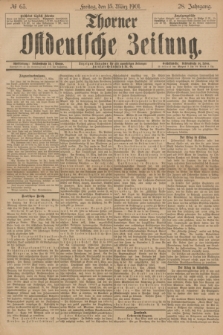 Thorner Ostdeutsche Zeitung. Jg.28, № 63 (15 März 1901) + dod.