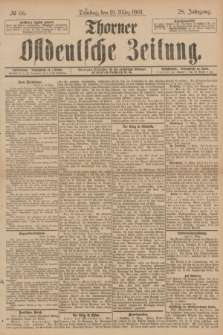 Thorner Ostdeutsche Zeitung. Jg.28, № 66 (19 März 1901) + dod.