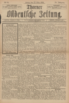 Thorner Ostdeutsche Zeitung. Jg.28, № 69 (22 März 1901) + dod.