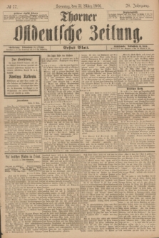 Thorner Ostdeutsche Zeitung. Jg.28, № 77 (31 März 1901) - Erstes Blatt