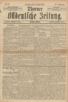 Thorner Ostdeutsche Zeitung. Jg.28, № 93 (21 April 1901) - Erstes Blatt