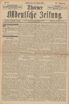 Thorner Ostdeutsche Zeitung. Jg.28, № 97 (26 April 1901) + dod.