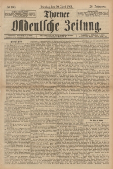Thorner Ostdeutsche Zeitung. Jg.28, № 100 (30 April 1901) + dod.