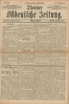 Thorner Ostdeutsche Zeitung. Jg.28, № 105 (5 Mai 1901) - Erstes Blatt
