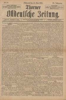 Thorner Ostdeutsche Zeitung. Jg.28, № 118 (22 Mai 1901) + dod.