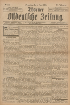 Thorner Ostdeutsche Zeitung. Jg.28, № 130 (6 Juni 1901) + dod.