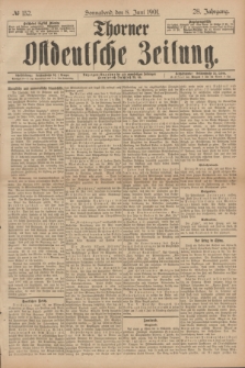 Thorner Ostdeutsche Zeitung. Jg.28, № 132 (8 Juni 1901) + dod.