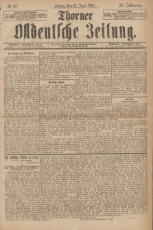 Thorner Ostdeutsche Zeitung. Jg.28, № 137 (14 Juni 1901) + dod.