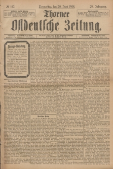 Thorner Ostdeutsche Zeitung. Jg.28, № 142 (20 Juni 1901) + dod.