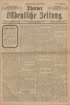 Thorner Ostdeutsche Zeitung. Jg.28, № 143 (21 Juni 1901) + dod.