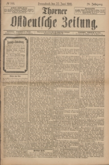 Thorner Ostdeutsche Zeitung. Jg.28, № 144 (22 Juni 1901) + dod.