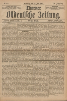 Thorner Ostdeutsche Zeitung. Jg.28, № 145 (23 Juni 1901) - Erstes Blatt