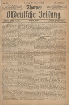 Thorner Ostdeutsche Zeitung. Jg.28, № 151 (30 Juni 1901) - Erstes Blatt