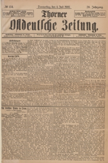 Thorner Ostdeutsche Zeitung. Jg.28, № 154 (4 Juli 1901) + dod.