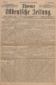 Thorner Ostdeutsche Zeitung. Jg.28, № 156 (6 Juli 1901) + dod.