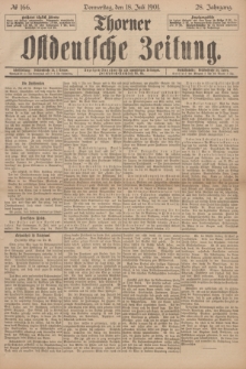 Thorner Ostdeutsche Zeitung. Jg.28, № 166 (18 Juli 1901) + dod.