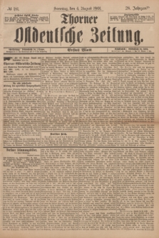 Thorner Ostdeutsche Zeitung. Jg.28, № 181 (4 August 1901) - Erstes Blatt