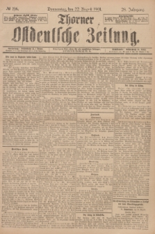 Thorner Ostdeutsche Zeitung. Jg.28, № 196 (22 August 1901) + dod.
