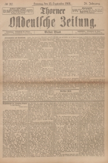 Thorner Ostdeutsche Zeitung. Jg.28, № 217 (15 September 1901) - Erstes Blatt