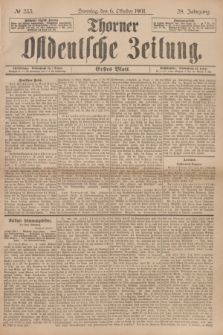 Thorner Ostdeutsche Zeitung. Jg.28, № 235 (6 Oktober 1901) - Erstes Blatt