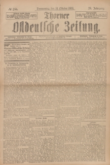 Thorner Ostdeutsche Zeitung. Jg.28, № 256 (31 Oktober 1901) + dod.