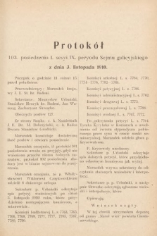 [Kadencja IX, sesja I, pos. 103] Protokoły z I. Sesyi IX. Peryodu Sejmu Krajowego Królestwa Galicyi i Lodomeryi z Wielkiem Księstwem Krakowskiem w r. 1910. T. 3. Protokół 103