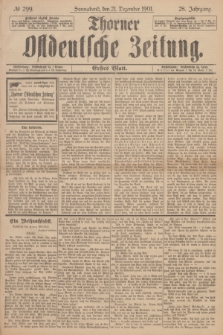 Thorner Ostdeutsche Zeitung. Jg.28, № 299 (21 Dezember 1901) - Erstes Blatt