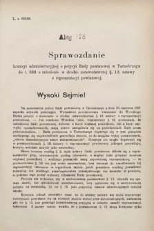 [Kadencja VII, sesja III, al. 178] Alegata do Sprawozdań Stenograficznych z Trzeciej Sesyi Siódmego Peryodu Sejmu Krajowego Królestwa Galicyi i Lodomeryi wraz z Wielkiem Księstwem Krakowskiem z roku 1897/8. Alegat 178