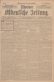 Thorner Ostdeutsche Zeitung. Jg.29, № 18 (22 Januar 1902) + dod.