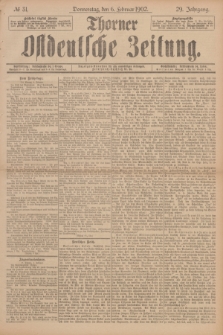 Thorner Ostdeutsche Zeitung. Jg.29, № 31 (6 Februar 1902) + dod.