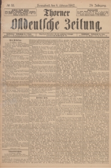 Thorner Ostdeutsche Zeitung. Jg.29, № 33 (8 Februar 1902) + dod.