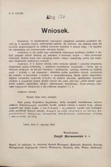 [Kadencja VII, sesja III, al. 179] Alegata do Sprawozdań Stenograficznych z Trzeciej Sesyi Siódmego Peryodu Sejmu Krajowego Królestwa Galicyi i Lodomeryi wraz z Wielkiem Księstwem Krakowskiem z roku 1897/8. Alegat 179