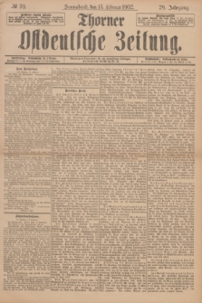 Thorner Ostdeutsche Zeitung. Jg.29, № 39 (15 Februar 1902) + dod.